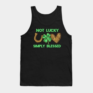 Not Lucky Simply Blessed St Patrick's Day Tank Top